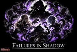 [HiStoryIa] Failures in Shadow [AI Generated]