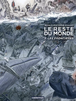(Chauzy) Le reste du monde T03 Les Frontières