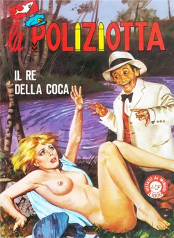 Fumetti Erotici Ita - La Poliziotta - 056 - Il Re Della Coca