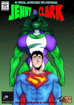 [Tinkybox] Jenny & Clark: My Sexual Adventures with Superman (Superman & Hulk) (HIATUS) (English)