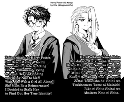 [Hile Lawrence] Reincarnated as Harry Potter, but Draco Malfoy Who I'm Supposed to Hate Is Acting Like a "Villainess" Trying to Avoid Her Bad Ending and Being Nice to Me?! Wait, She Was a Girl All Along?! She Must Be a Reincarnator! I Decided to Stalk Her to Find Out Her True Identity! (Isekai Harry Potter) [ongoing]