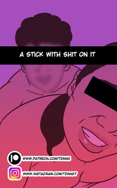 [Tzinnxt] A stick with shit on it [English]