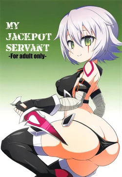 (C95) [Forever and ever (Eisen)] MY JACKPOT SERVANT (Fate/Grand Order) [English]