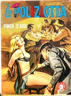 La Poliziotta 17 - Poker dassi (Edifumetto 1981-10)