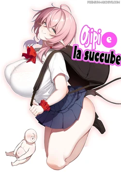 [Torinosu] Ojipi to Succubus | Ojipi e la Succube [Italian]