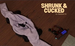 [EldritchGTS] Shrunk and Cucked 作品封面