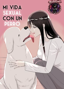 [freya] [flare] Inu no Iru-sei Katsu | Vida sexual con perros [spanish]