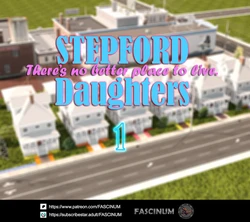 [Fascinum] Stepford Daughters (1 of 2)