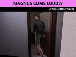[Cassie Rose Watson] Magnus Cums Loudly 作品封面