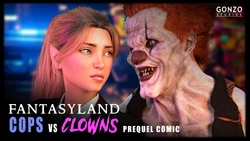 [gonzo] Fantasyland - Cops vs Clowns PREQUEL