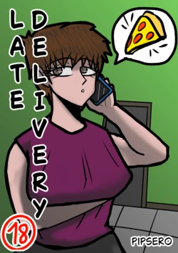 [Pipsero] Late Delivery