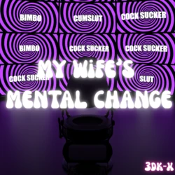 3DK-x - My Wife's Mental Change(Hypnosis) - (On-going) 作品封面