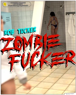 [Mr Falafel] Rob Tucker Zombie Fucker [FRENCH] 作品封面