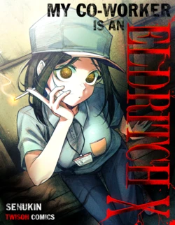 [Senukin] My Co-Worker is an Eldritch X!