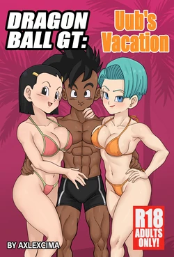 [AxlexCima] Uub's Vacation (Dragon Ball GT) [Ongoing]