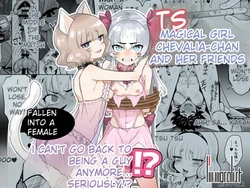 [Kanimura Ebio] Is it true that TS Magical Girl Chevalier-chan and her companions have succumbed to depravity and can no longer ever return to being men!? 作品封面