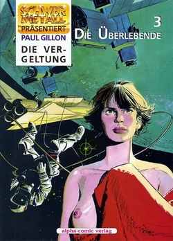 [Paul Gillon] Die Überlebende #03: Die Vergeltung (Schwermetall präsentiert #32; German) 作品封面