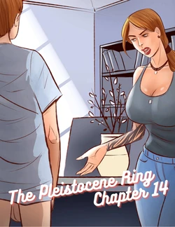 [Disarten and RawlyRawls] The Pleistocene Ring 14