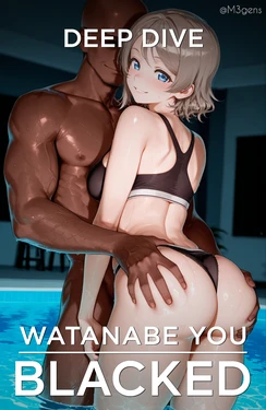 [AI-Generated] (M3) Watanabe You x BLACKED - Deep Dive 作品封面