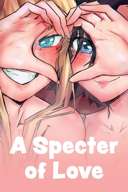 [AnyaArt] A Specter of Love [Chinese] [Ongoing]