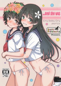 (C107) [Salt Peanuts (Niea)] ..and she was (Cry Baby Cry vol.4) (Toaru Kagaku no Railgun) 作品封面