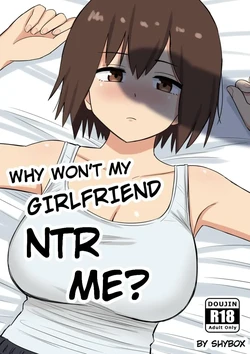 Why Won't My Girlfriend NTR Me? Alternate Ending [BLEACHED] 作品封面