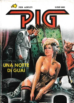 Pig [04 of 64] Una notte di guai [italian] 作品封面