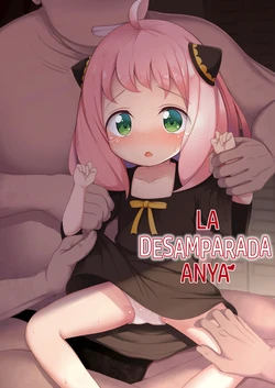 [Ponponpain (Ponpon)] Kawaisou na Anya-chan | La Desamparada Anya (SPY x FAMILY) [Spanish] [Digital] 作品封面