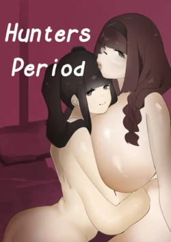 [Rugao House (Rugao)] Hoshokusha Domo no Period | Hunters Period [English] [Digital] [Poranya]