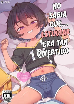 [Wajaru Tissue] Wakuwaku Obenkyou Jikan｜No sabia que estudiar era tan divertido [MebanearonxPendejo]