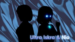 [HKXE] Ultra Iskra - Iskra & Nio（伊丝卡和妮欧 联动回）[Chinese & Japanese]