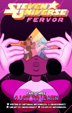 [Unknowingest/MrSwindle94] Steven Universe Fervor Chapter 3