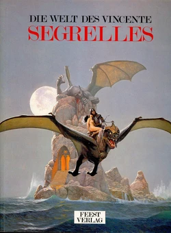 [Vincente Segrelles] Die Welt des Vincente Segrelles (German)