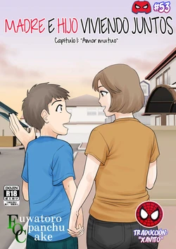 Madre e hijo viviendo juntos - Capítulo 1: "Amor mutuo" 作品封面