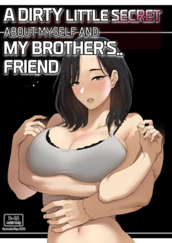 [ABBB] A dirty little secret about myself and my brother's.. friend [Chinese] [AI貓貓翻譯] 作品封面