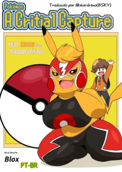 [Bloxwhater] A Critical Capture (Pokemon) {Translated PT-BR}
