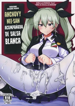 (C90) [Hakuginmokusei (Poshi)] Anchovy Nee-san White Sauce Zoe |  Anchovy-neesan acompañada de salsa blanca (Girls und Panzer) [Spanish] [Traducciones necesarias] 作品封面